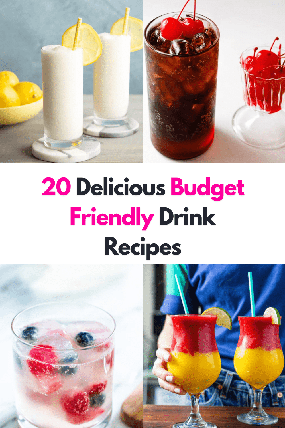 20 Refreshing And Budget Friendly Drink Recipes To Keep You Hydrated ...