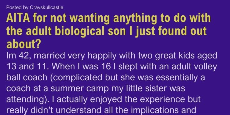 AITA for not wanting anything to do with the adult biological son I ...